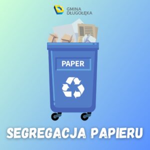 O segregacji papieru słów kilka…