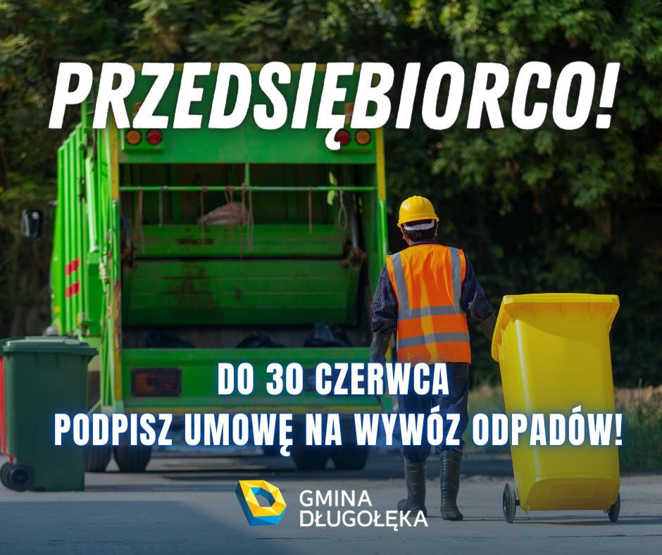 Przedsiębiorco! Podpisz umowę na odbiór odpadów!