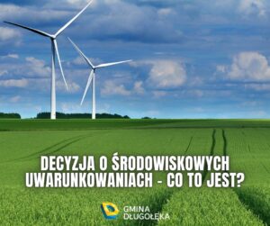 Decyzja o środowiskowych uwarunkowaniach – co to jest?