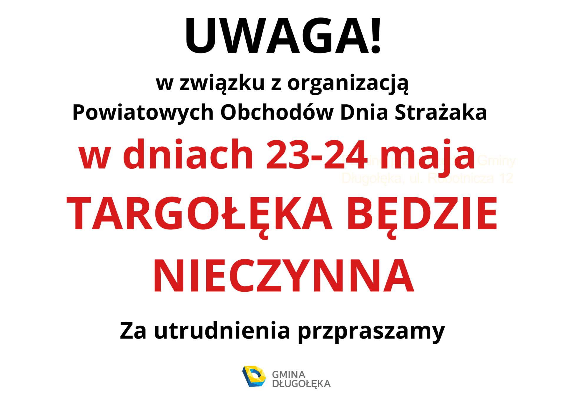 W dniach 23-24 maja Targołęka będzie nieczynna!