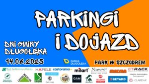 DNI GMINY DŁUGOŁĘKA 2025 – jak dojechać i gdzie zaparkować?