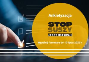 Trwa zbieranie opinii w ramach ankiety dotyczącej suszy – wypełnij do 10 lipca 2025 r.
