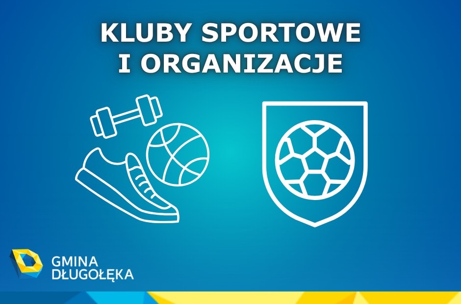 KLUBY SPORTOWE I ORGANIZACJE