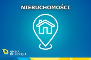 Zobacz aktualne oferty z zakresu gminnych nieruchomości