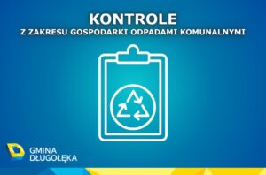 kontrole odpadów grafika na strone Trwają kontrole z zakresu gospodarki odpadami komunalnymi